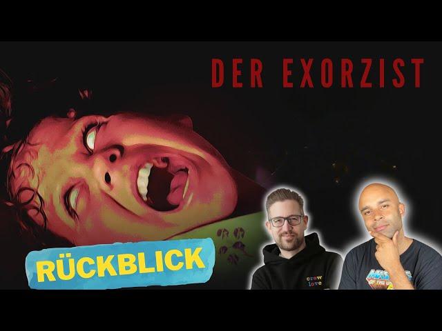 Der Exorzist 1973 (Rückblick) mit Daniel Schröckert