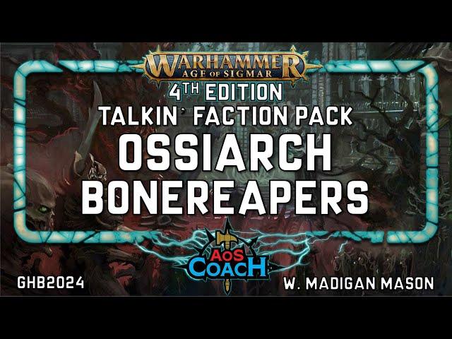 Talkin' Ossiarch Bonereapers | AoS 4e Faction Pack