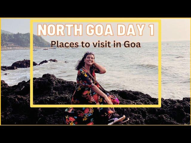 When Parents allow for GOA Trip  | North Goa Day 1 vlog | north goa places to visit