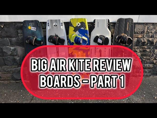 Big Air Kite Board Review - Part 1 : North Atmos Pro / Ozone Torque / Crazyfly Elite / Core Fusion 5