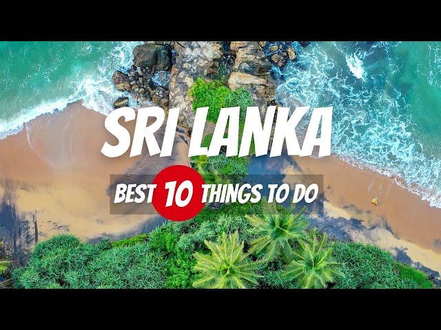 SRI LANKA TOP 10 Things To Do | Sri Lanka Travel Guide 2024