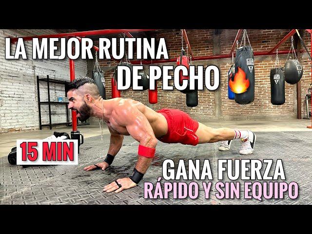 La MEJOR RUTINA para PECHO rápida y SIN EQUIPO (15 Minutos) Ejercicios para GANAR FUERZA