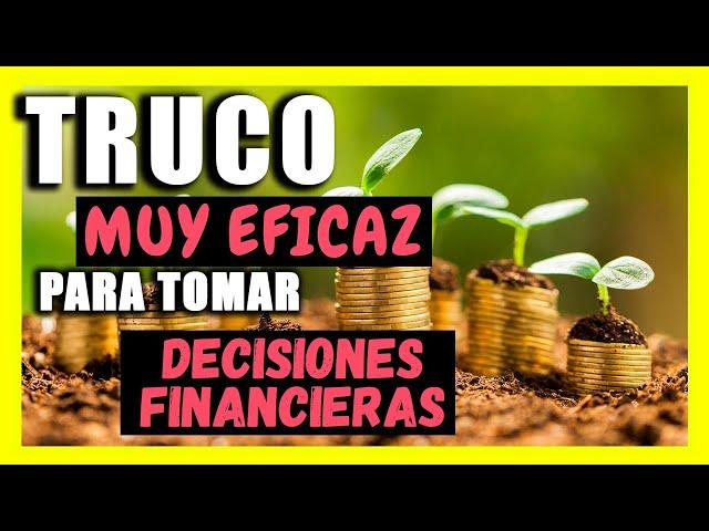  Método para tomar MEJORES DECISIONES FINANCIERAS [BENEFICIO/RIESGO] 