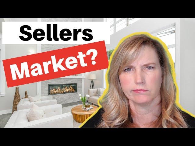 What is a SELLERS market? (Get our selling secrets!)