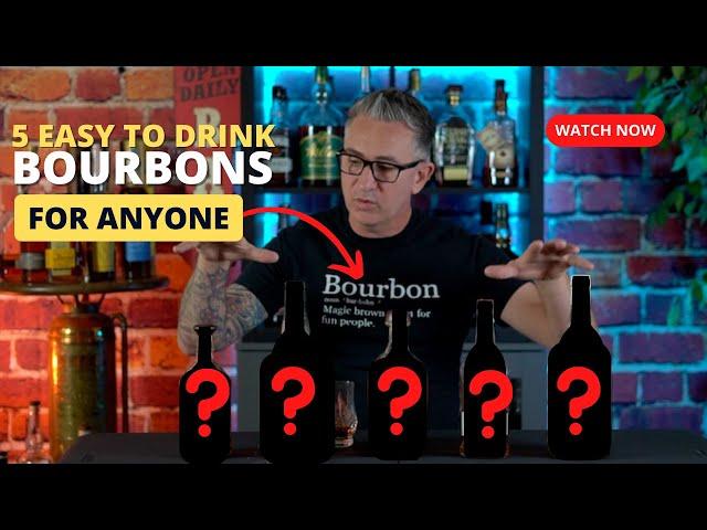 5 Best Bourbons for Beginners | Five Best Bourbons for Beginners | Budget Bourbons for Beginners