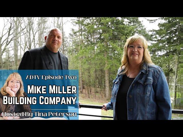 American Dream TV- Mike Miller Building Company