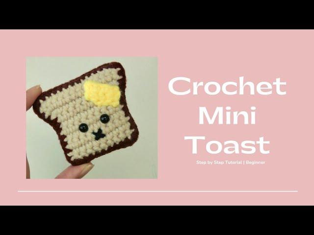 Crochet Mini Toast | Step by Step | Part 1