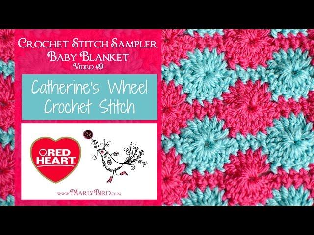 Catherine's Wheel (Crochet Stitch Sampler Baby Blanket Video #9)