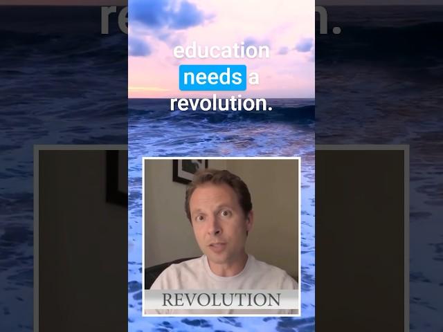 Does Education Need a Revolution?
