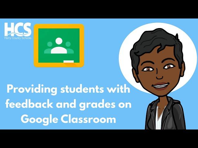 Providing Students with Feedback and Grades in Google Classroom Tutorial