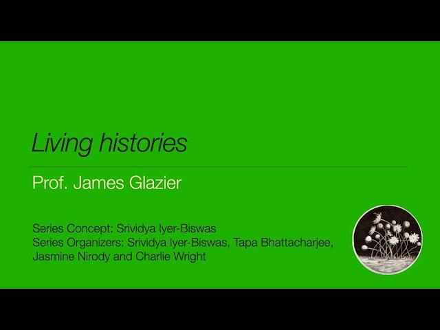 "Living Histories". James Glazier | #TheLivingHistoriesSeries