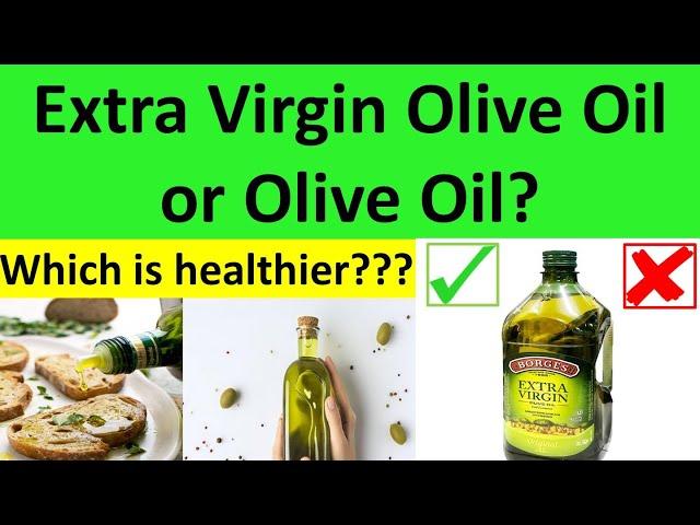 Best Olive Oil for Cooking | Is Extra Virgin Olive Oil better than Olive Oil? | Benefits