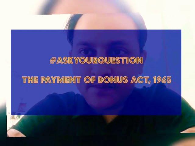 Payment of Bonus Act, 1965 - Q&A Live