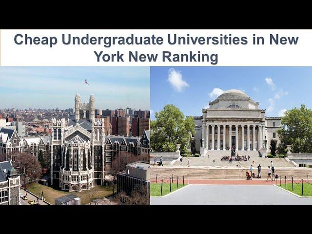 CHEAP UNDERGRADUATE UNIVERSITIES IN NEW YORK NEW RANKING