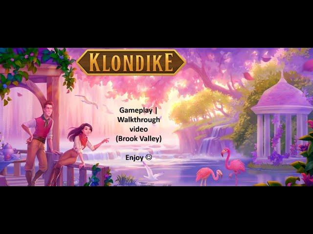 Brook Valley | Part 1 | Klondike Adventures | Gameplay l Walkthrough