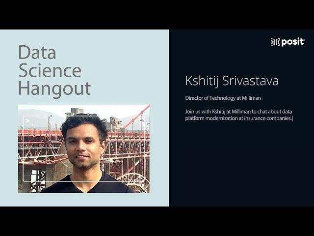 Data platform modernization in insurance | Kshitij Srivastava @ Milliman | Data Science Hangout