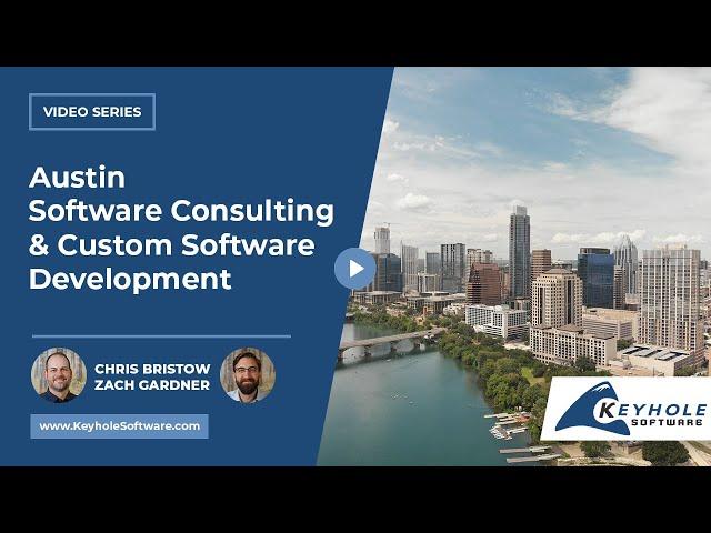 Austin Software Consulting & Custom Software Development | Keyhole Software