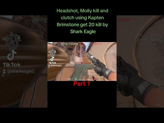 Headshot, molly kill and clutch using Captain Brimstone part 1 #valorant #valorantclips