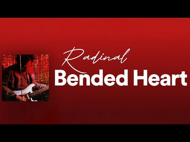 Radinal - Bended Heart (Official Lyric Video)