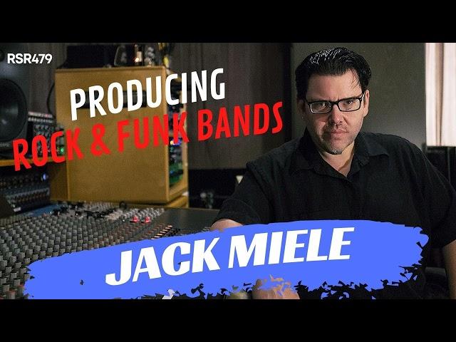 RSR479 - Jack Miele - Producing Rock & Funk Bands in New Orleans