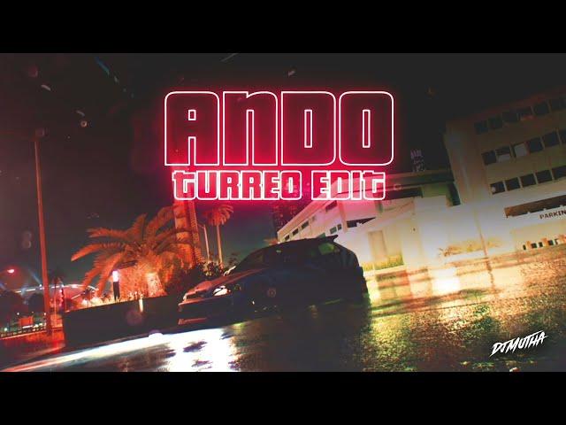 Ando (Turreo Edit) - DJ Mutha