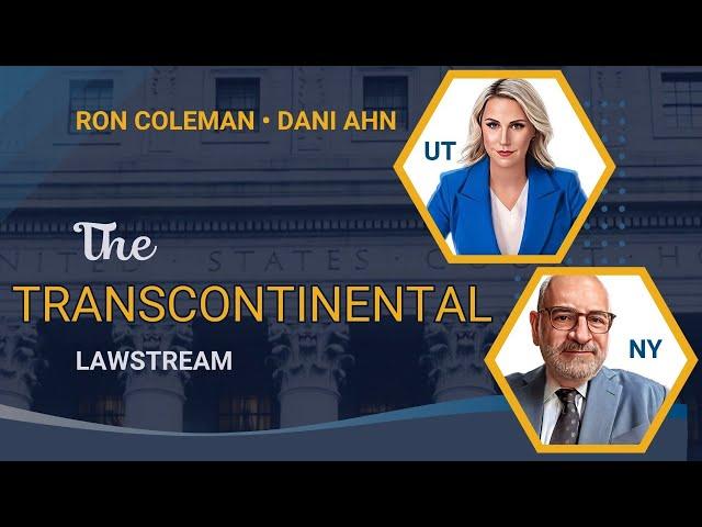 The TRANSCONTINENTAL Lawstream - Dani Ahn & Ron Coleman