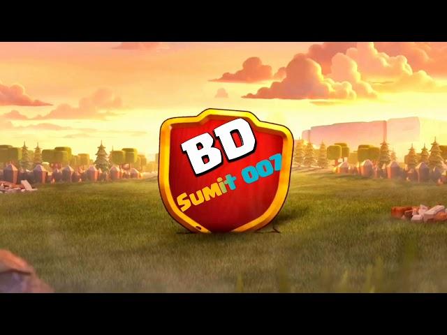 Sumit 007 bd intro Clash of clan | 2021 Clash of clans sumit into