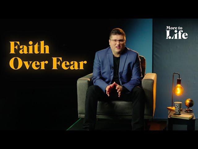 Faith Over Fear