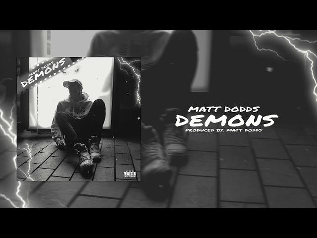 Matt Dodds - Demons (Official Audio)