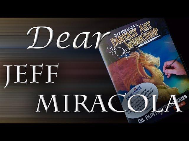 Dear Jeff Miracola
