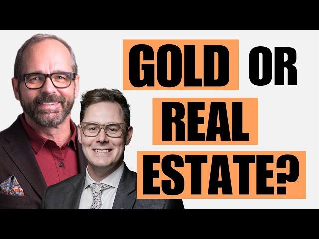 Real Estate vs. Gold: What’s the Better Investment?