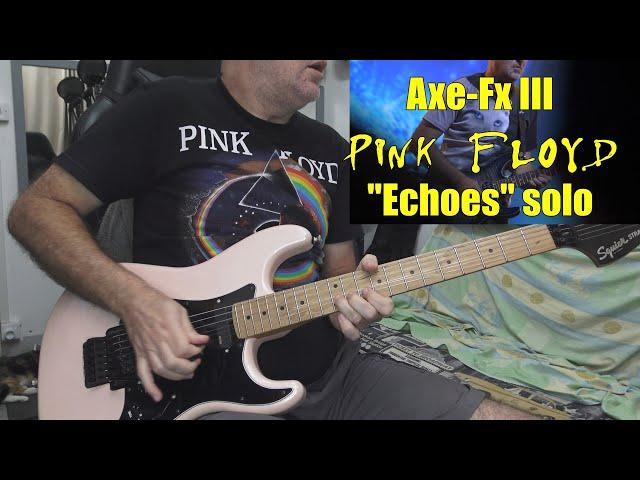 Pink Floyd solos | Echoes | Axe-Fx III v 24.05