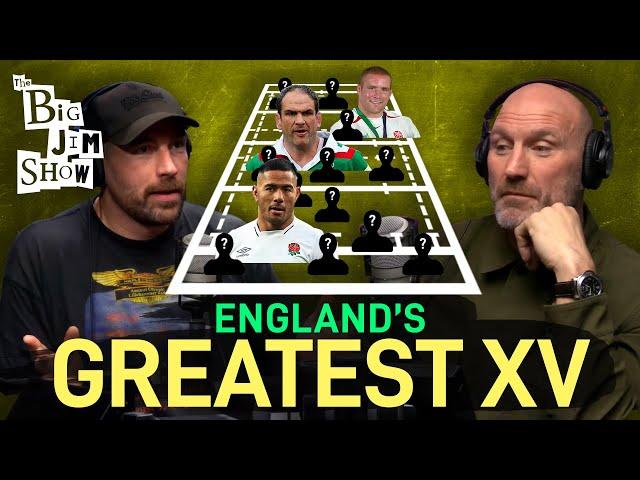 England's GREATEST Ever XV | Lawrence Dallaglio | The Big Jim Show