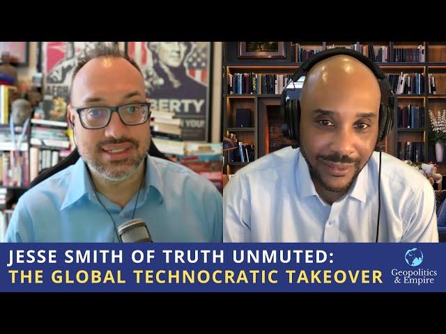 Jesse Smith: The Global Technocratic Takeover