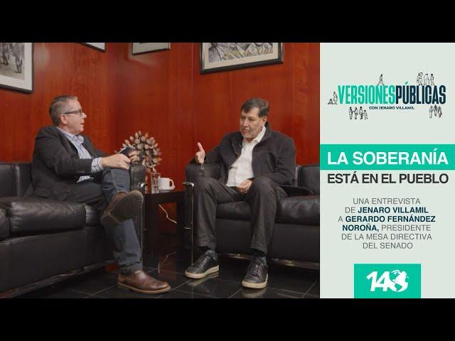 Versiones Públicas | Fernández Noroña. La soberanía está en el pueblo