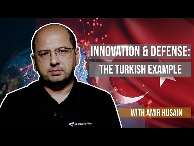 Innovation & Defense: The Turkish Example