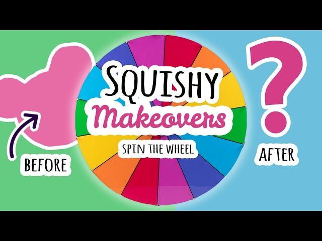 Squishy Makeovers: Spin The Wheel   |   Fixing Your Squishies #22