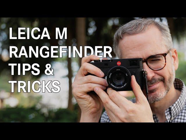 Leica M Rangefinder Focusing Tips and Tricks