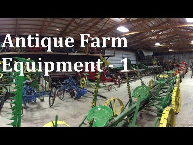 Antique Farm Equipment Renner Farm Part 1