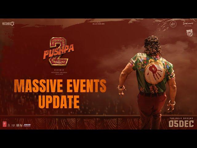 Pushpa 2 - The Rule Massive Events Update | Allu Arjun | Sukumar | Rashmika | Devi Sri Prasad