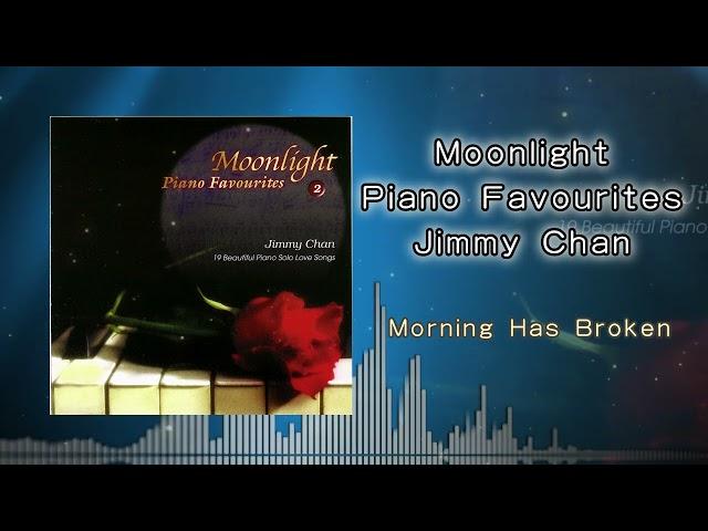 陈占美 Jimmy Chan - Morning Has Broken