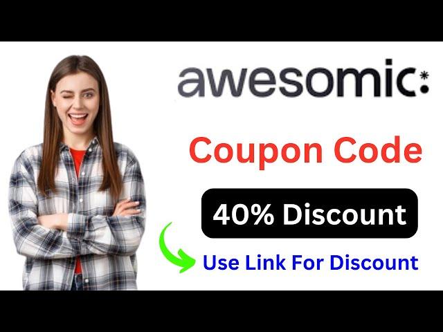 Awesomic Coupon Code : Discount On Plan Up To 40% Now.