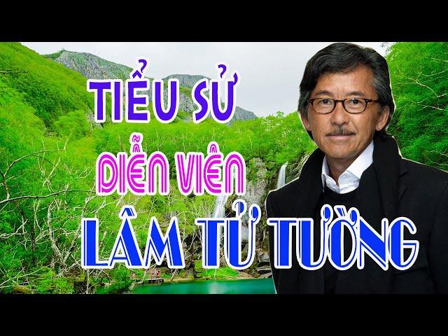 Tiểu sử diễn viên Lâm Tử Tường - Sao Hoa Ngữ