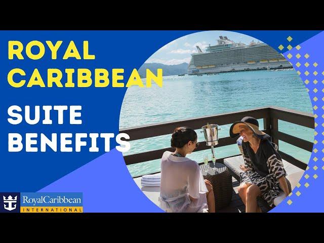 THE ROYAL CARIBBEAN SUITE BENEFITS | AMENITIES |SERVICES visual breakdown.