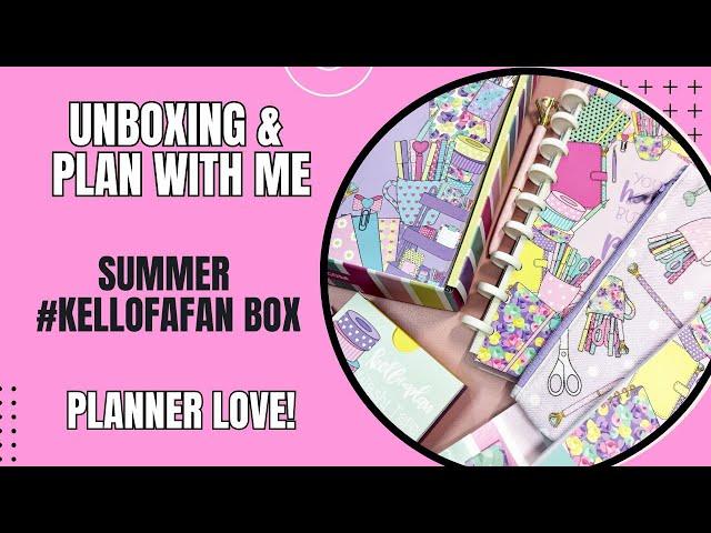 Unboxing & Plan With Me | Planner Love Kellofafan Box!