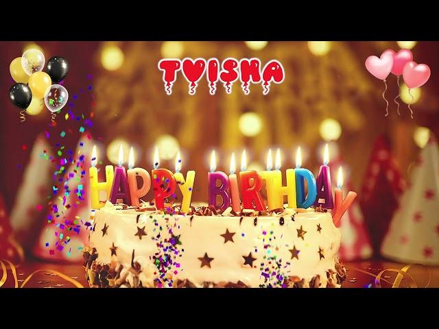 TVISHA Happy Birthday Song – Happy Birthday to You