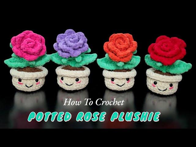 How to Crochet a Potted Rose Plushie | Easy & Adorable Crochet Flower Tutorial