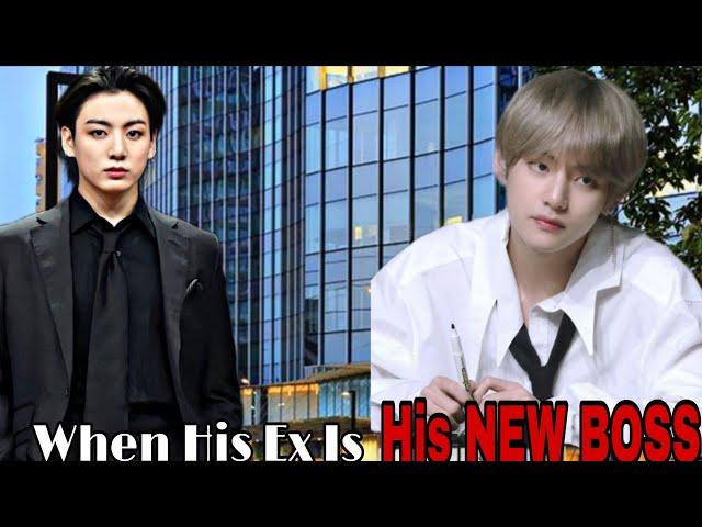 When His Ex Is His New Boss ||  Part 1/2 ||Taekookoneshot || Taekookff  ||  Topjungkook