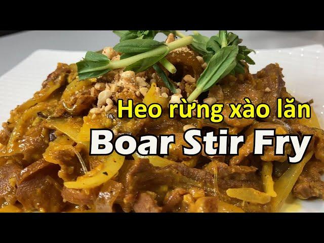 (Eng Sub) Heo rừng xào lăn Boar stir fry