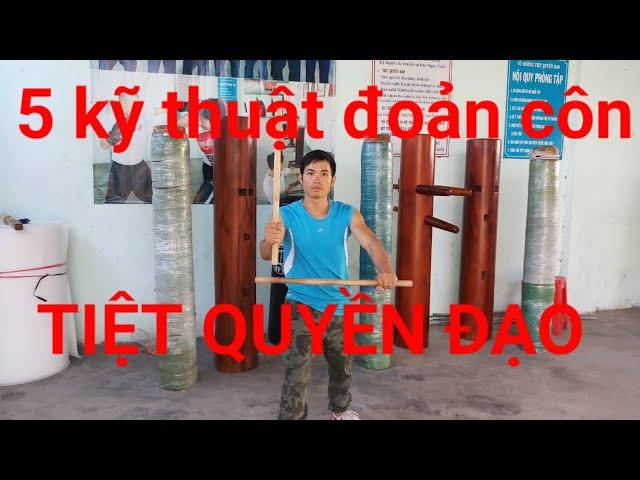 5 kỹ thuật đoản côn(võ gậy) cơ bản_dạy võ tiệt quyền đạo bài 72